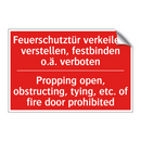 Feuerschutztür verkeilen, verstellen, /.../ - Propping open, obstructing, tying, /.../