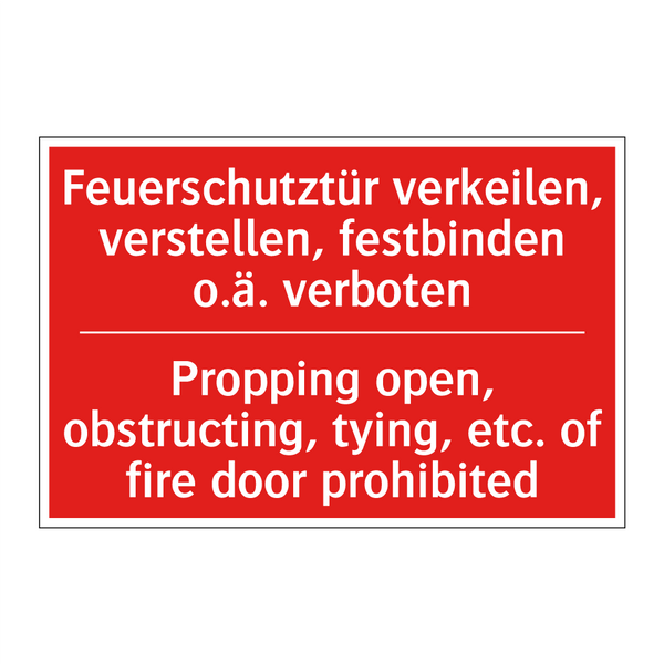 Feuerschutztür verkeilen, verstellen, /.../ - Propping open, obstructing, tying, /.../