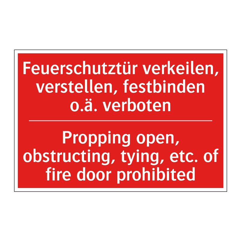 Feuerschutztür verkeilen, verstellen, /.../ - Propping open, obstructing, tying, /.../