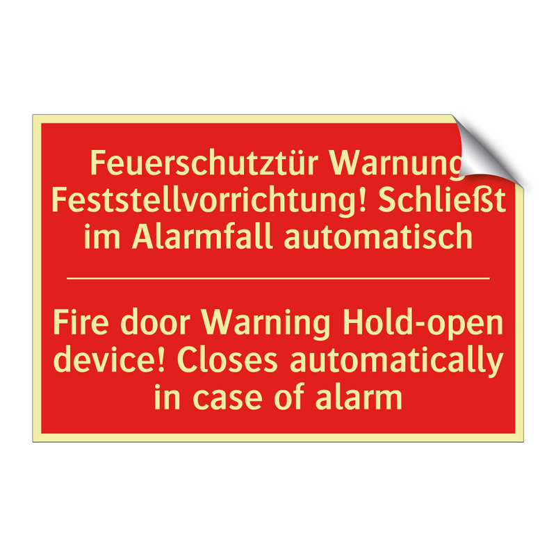 Feuerschutztür Warnung Feststellvorrichtung! /.../ - Fire door Warning Hold-open device! /.../