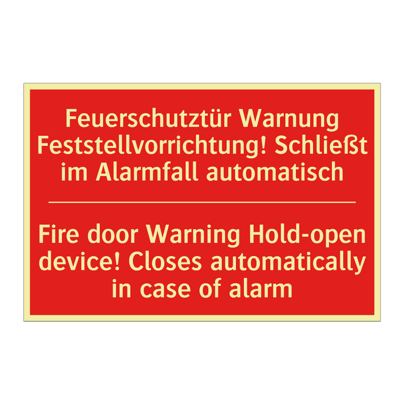 Feuerschutztür Warnung Feststellvorrichtung! /.../ - Fire door Warning Hold-open device! /.../