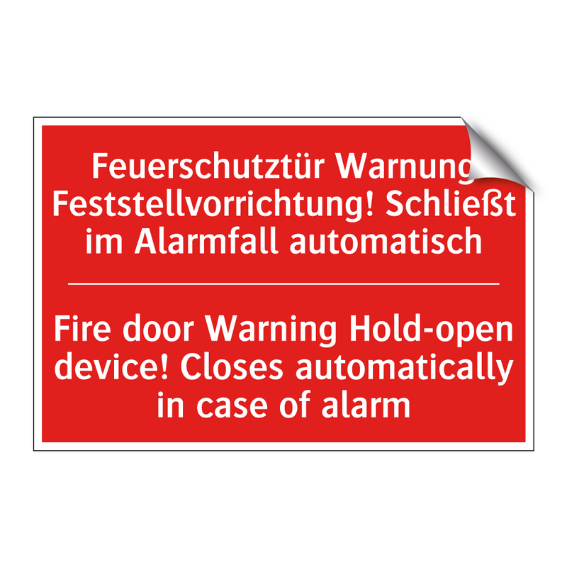 Feuerschutztür Warnung Feststellvorrichtung! /.../ - Fire door Warning Hold-open device! /.../