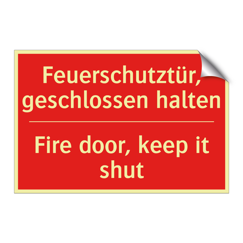 Feuerschutztür, geschlossen halten/.../ - Fire door, keep it shut