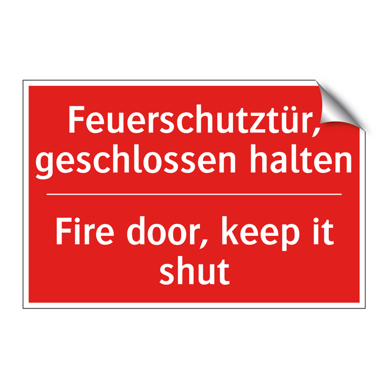 Feuerschutztür, geschlossen halten/.../ - Fire door, keep it shut