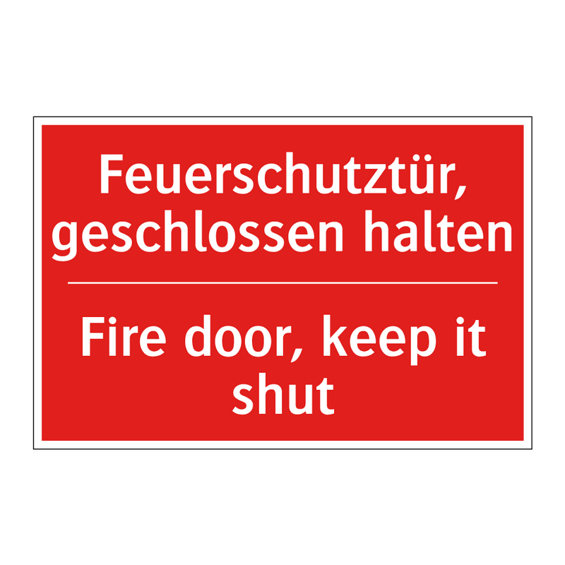 Feuerschutztür, geschlossen halten/.../ - Fire door, keep it shut