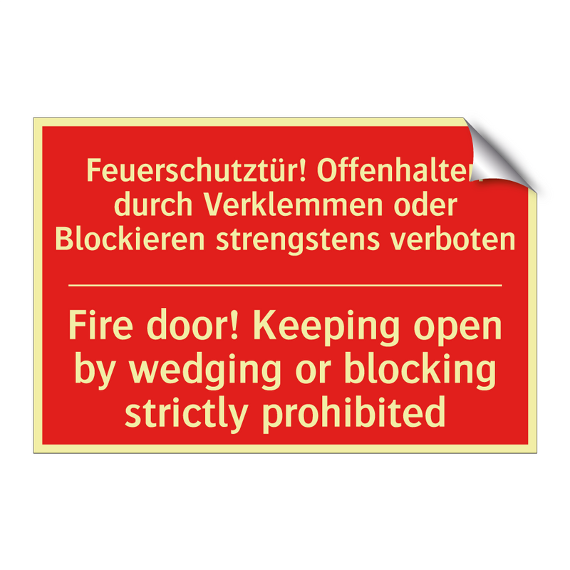 Feuerschutztür! Offenhalten durch /.../ - Fire door! Keeping open by wedging /.../