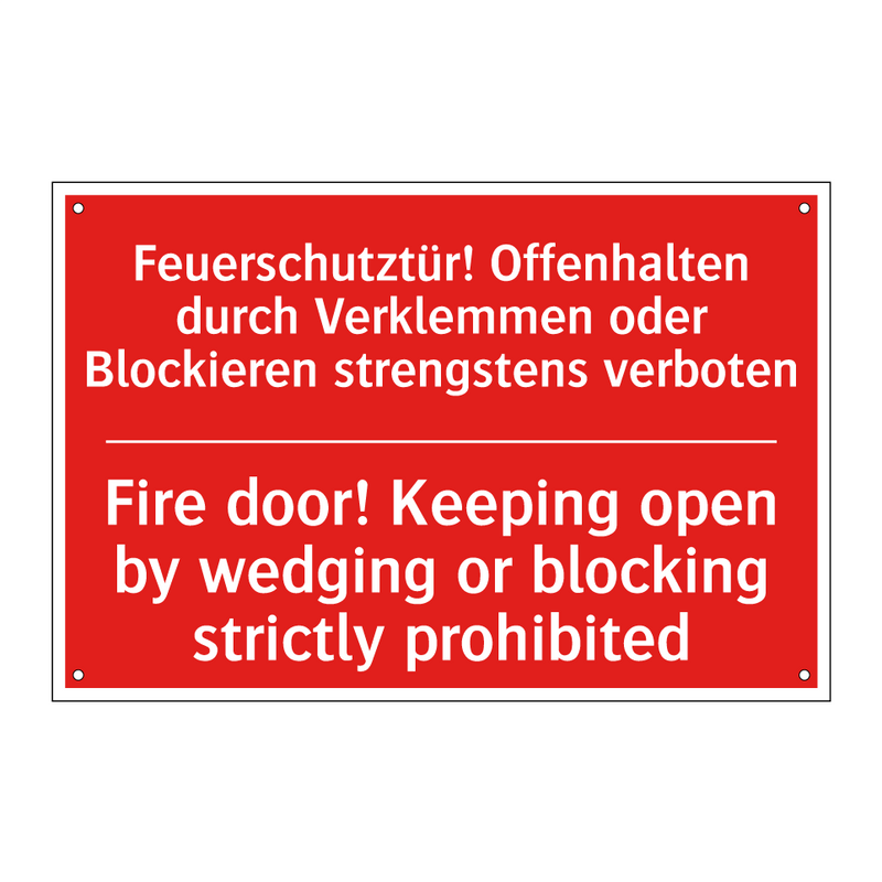 Feuerschutztür! Offenhalten durch /.../ - Fire door! Keeping open by wedging /.../