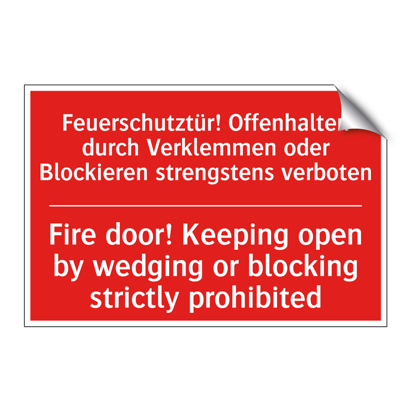 Feuerschutztür! Offenhalten durch /.../ - Fire door! Keeping open by wedging /.../
