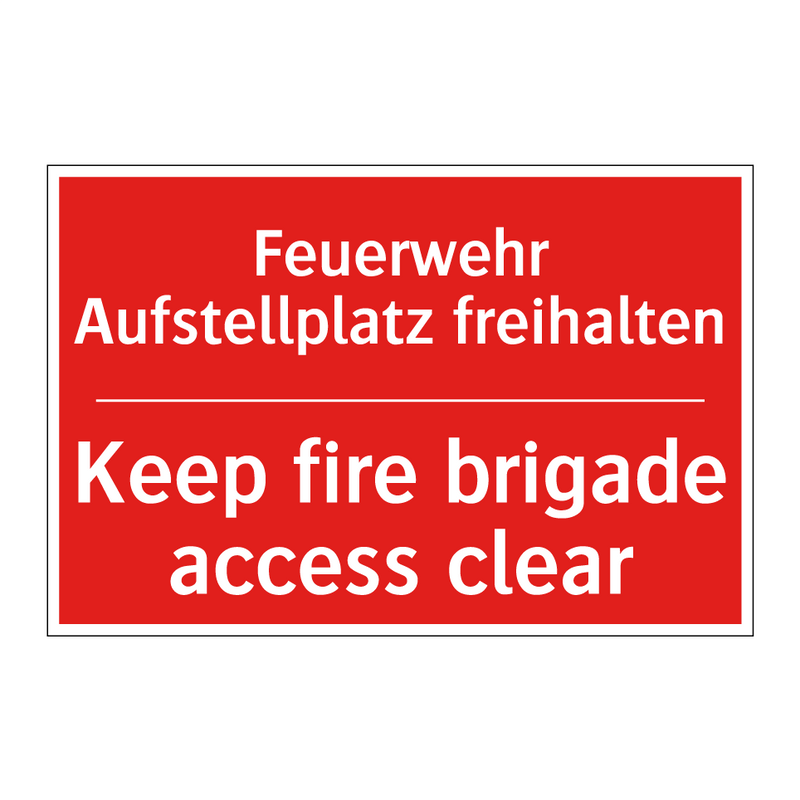 Feuerwehr Aufstellplatz freihalten/.../ - Keep fire brigade access clear