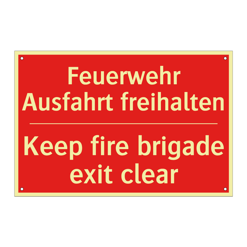 Feuerwehr Ausfahrt freihalten - Keep fire brigade exit clear