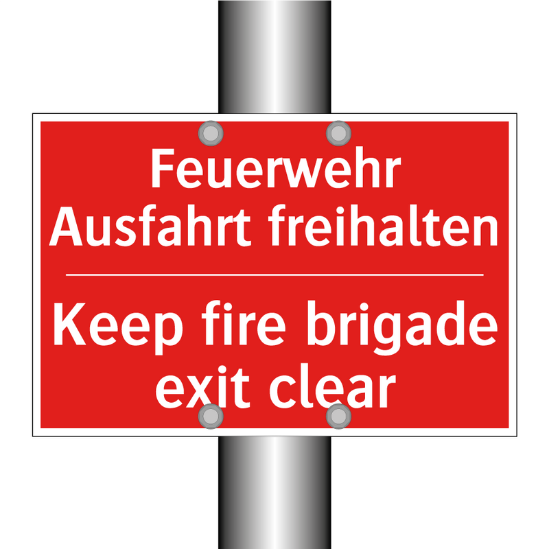 Feuerwehr Ausfahrt freihalten - Keep fire brigade exit clear