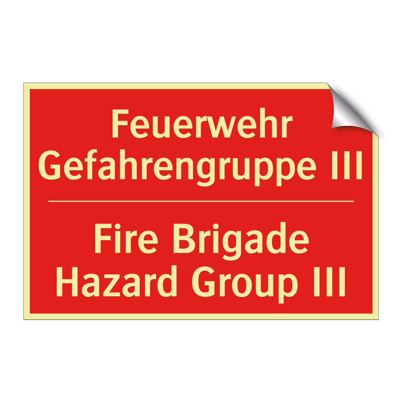 Feuerwehr Gefahrengruppe III - Fire Brigade Hazard Group III