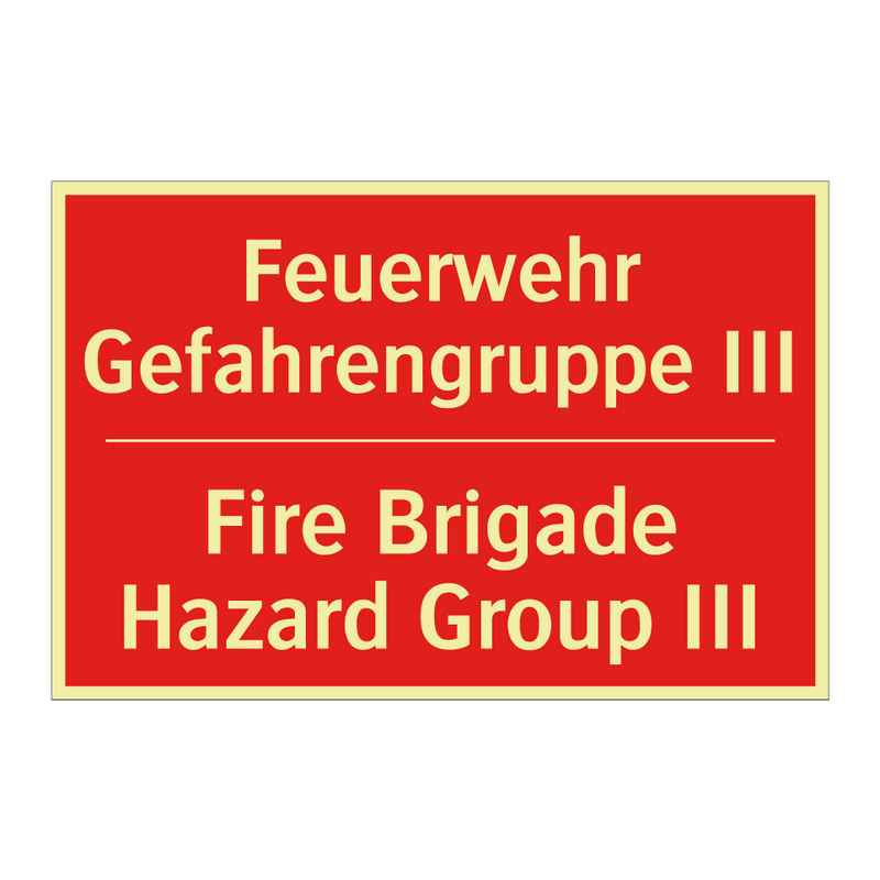 Feuerwehr Gefahrengruppe III - Fire Brigade Hazard Group III
