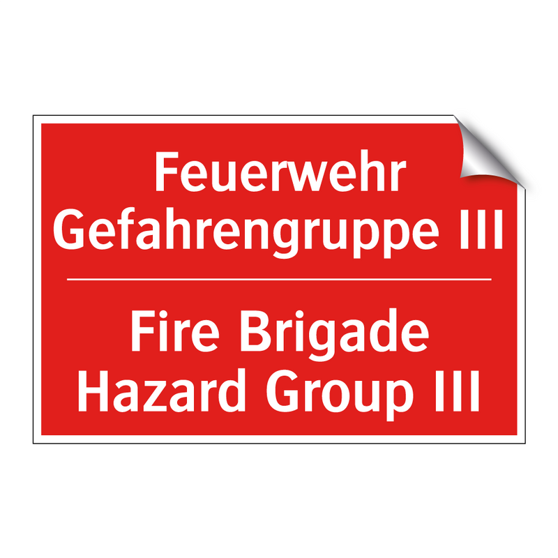 Feuerwehr Gefahrengruppe III - Fire Brigade Hazard Group III