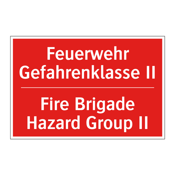 Feuerwehr Gefahrenklasse II - Fire Brigade Hazard Group II