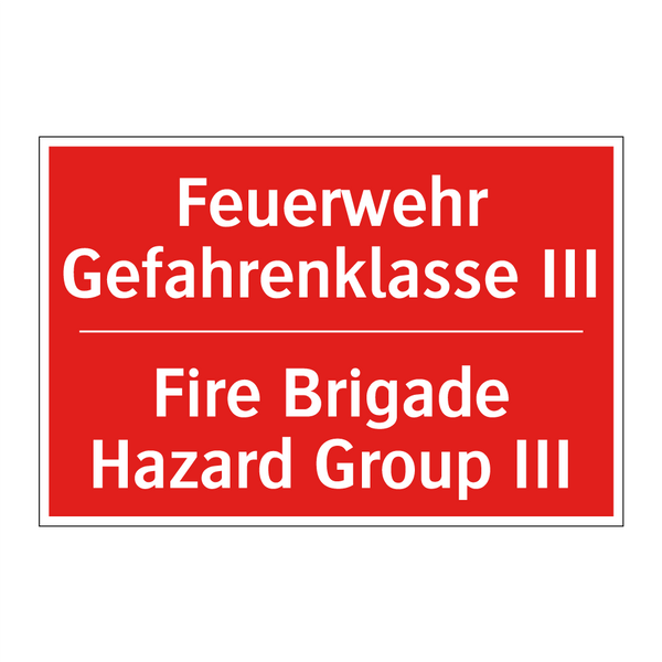 Feuerwehr Gefahrenklasse III - Fire Brigade Hazard Group III