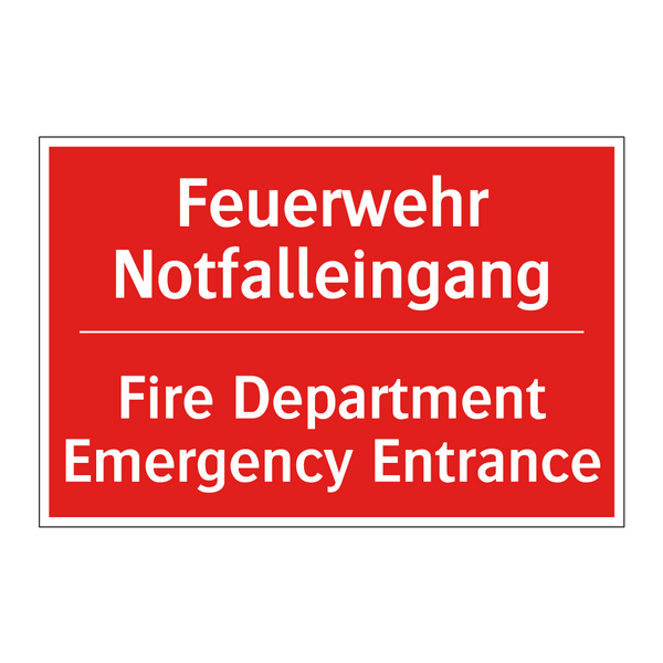 Feuerwehr Notfalleingang - Fire Department Emergency Entrance/.../