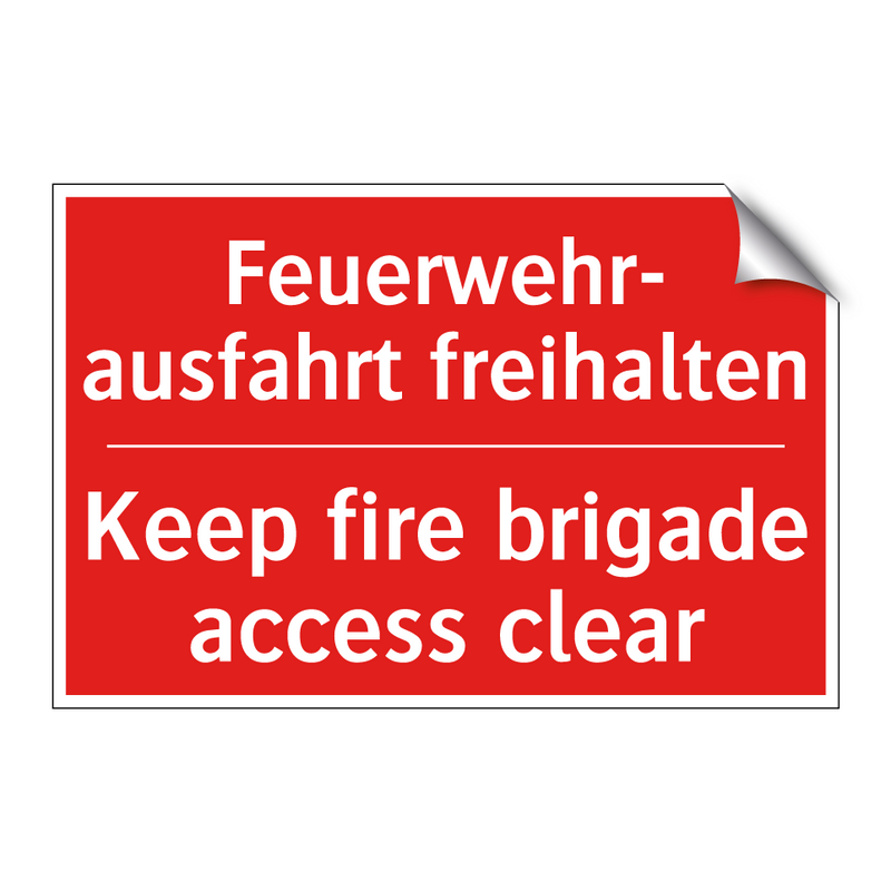 Feuerwehr- ausfahrt freihalten - Keep fire brigade access clear