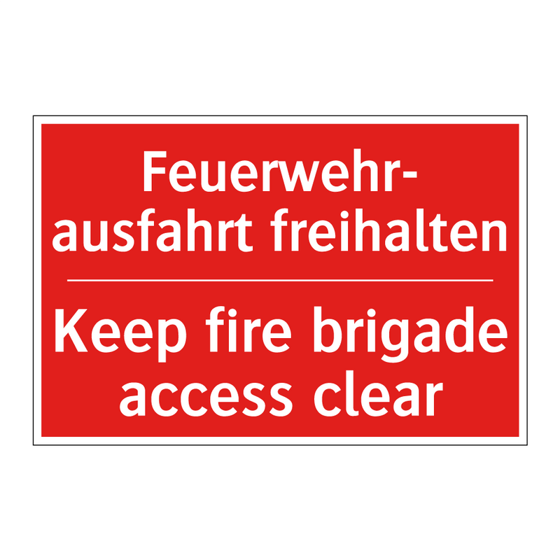 Feuerwehr- ausfahrt freihalten - Keep fire brigade access clear