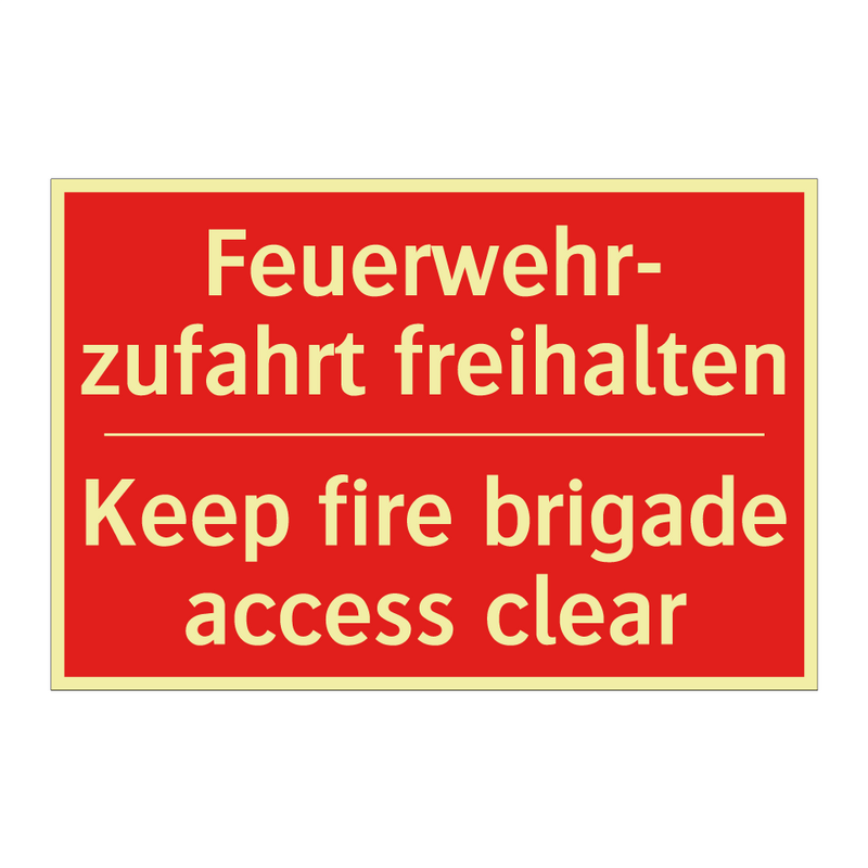 Feuerwehr- zufahrt freihalten - Keep fire brigade access clear