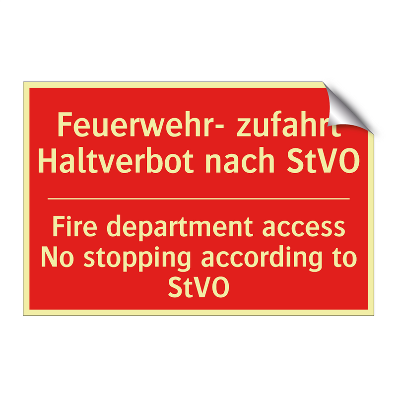Feuerwehr- zufahrt Haltverbot /.../ - Fire department access No stopping /.../