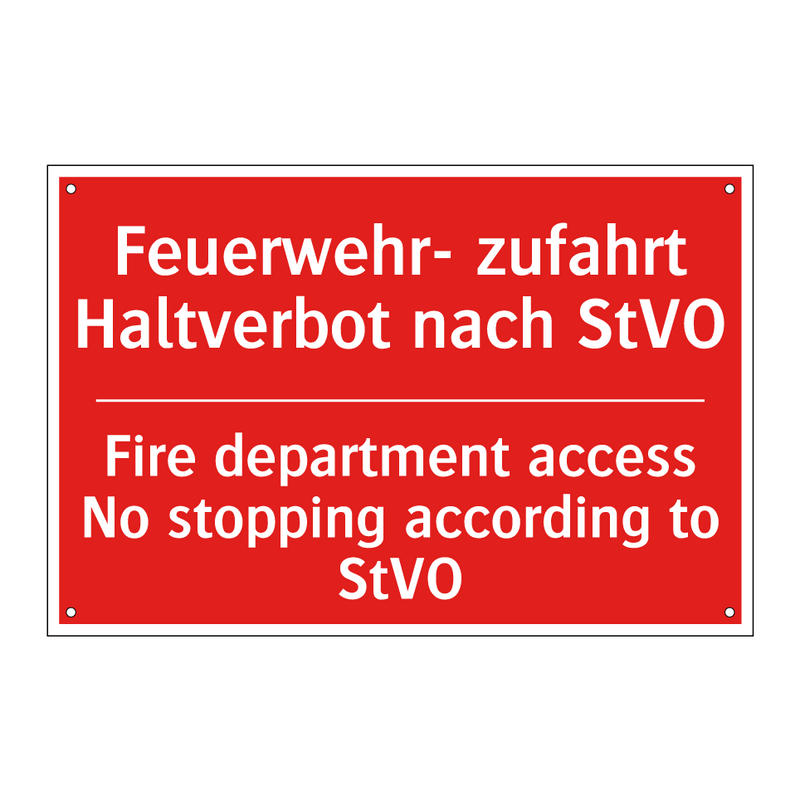 Feuerwehr- zufahrt Haltverbot /.../ - Fire department access No stopping /.../
