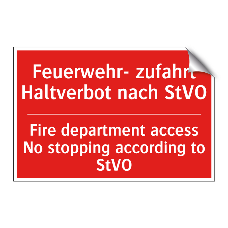 Feuerwehr- zufahrt Haltverbot /.../ - Fire department access No stopping /.../
