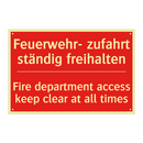 Feuerwehr- zufahrt ständig freihalten/.../ - Fire department access keep clear /.../