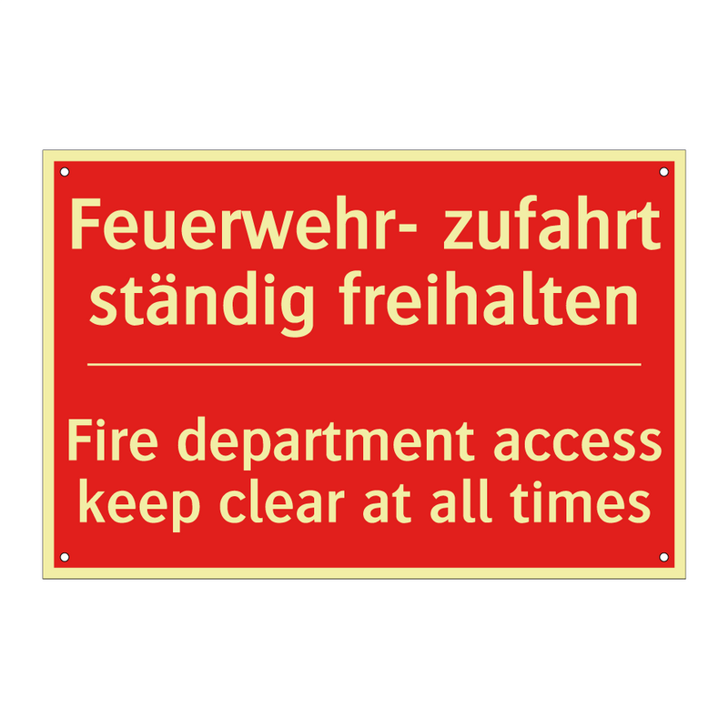Feuerwehr- zufahrt ständig freihalten/.../ - Fire department access keep clear /.../