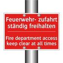 Feuerwehr- zufahrt ständig freihalten/.../ - Fire department access keep clear /.../