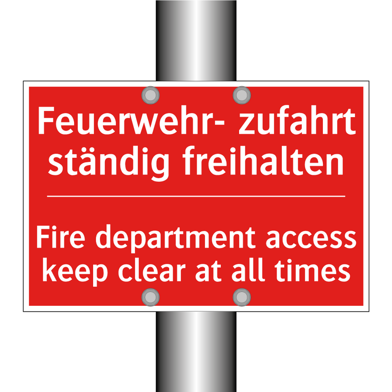 Feuerwehr- zufahrt ständig freihalten/.../ - Fire department access keep clear /.../