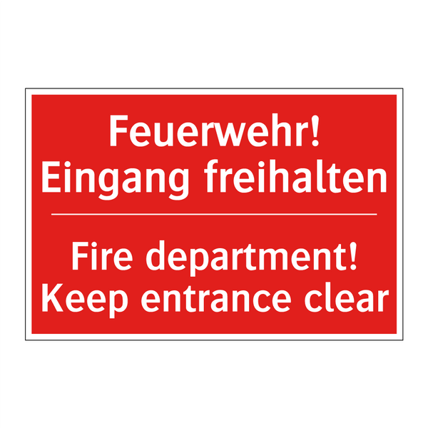 Feuerwehr! Eingang freihalten - Fire department! Keep entrance /.../