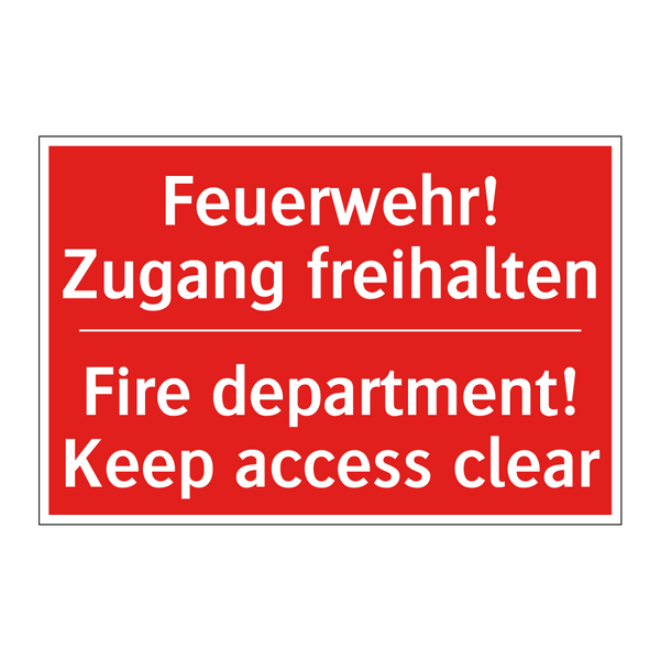 Feuerwehr! Zugang freihalten - Fire department! Keep access clear/.../