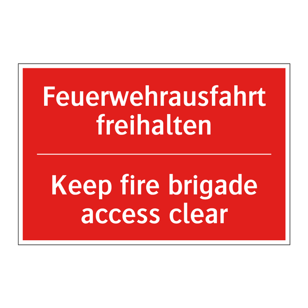 Feuerwehrausfahrt freihalten - Keep fire brigade access clear