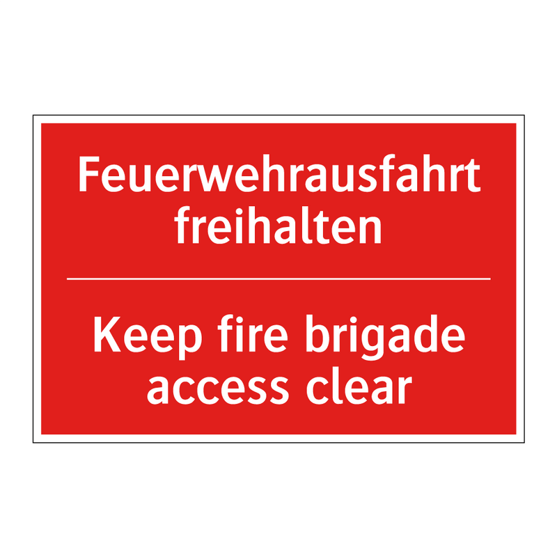 Feuerwehrausfahrt freihalten - Keep fire brigade access clear