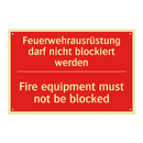 Feuerwehrausrüstung darf nicht /.../ - Fire equipment must not be blocked/.../