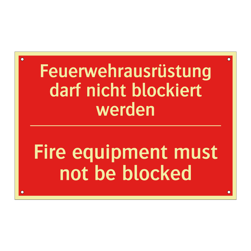 Feuerwehrausrüstung darf nicht /.../ - Fire equipment must not be blocked/.../