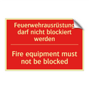 Feuerwehrausrüstung darf nicht /.../ - Fire equipment must not be blocked/.../