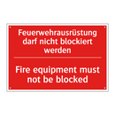 Feuerwehrausrüstung darf nicht /.../ - Fire equipment must not be blocked/.../