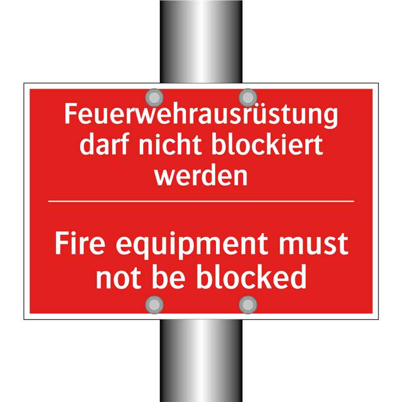 Feuerwehrausrüstung darf nicht /.../ - Fire equipment must not be blocked/.../