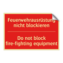 Feuerwehrausrüstung nicht blockieren/.../ - Do not block fire-fighting equipment/.../