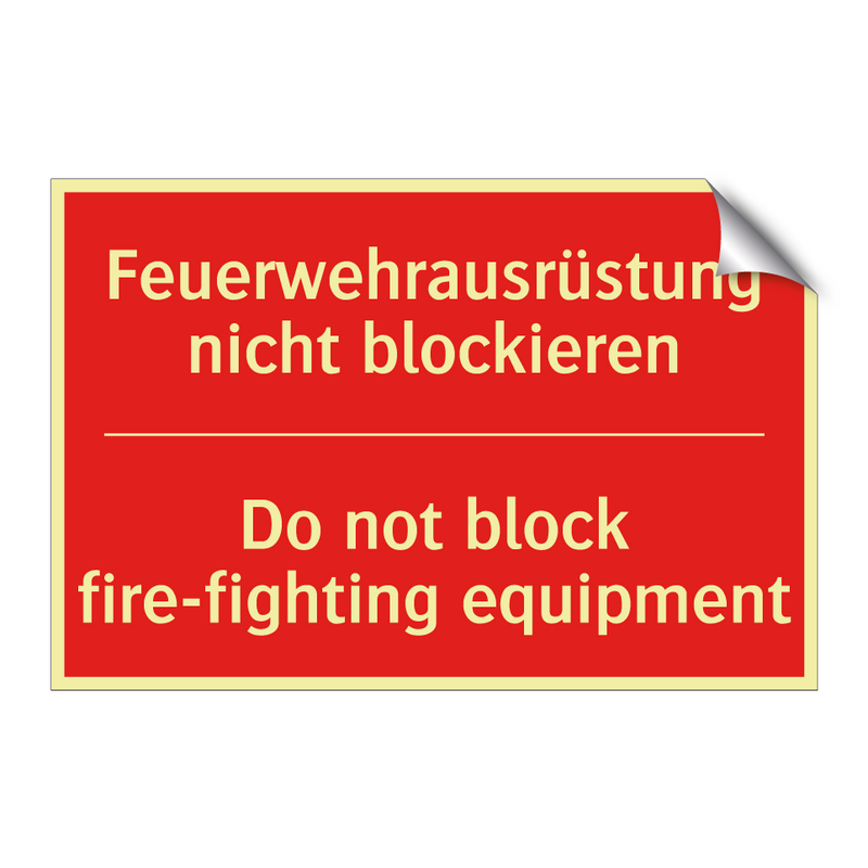 Feuerwehrausrüstung nicht blockieren/.../ - Do not block fire-fighting equipment/.../