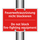 Feuerwehrausrüstung nicht blockieren/.../ - Do not block fire-fighting equipment/.../
