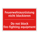 Feuerwehrausrüstung nicht blockieren/.../ - Do not block fire-fighting equipment/.../