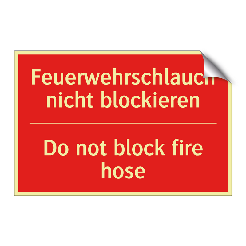 Feuerwehrschlauch nicht blockieren/.../ - Do not block fire hose