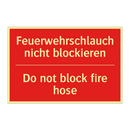 Feuerwehrschlauch nicht blockieren/.../ - Do not block fire hose