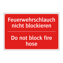 Feuerwehrschlauch nicht blockieren/.../ - Do not block fire hose