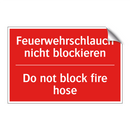 Feuerwehrschlauch nicht blockieren/.../ - Do not block fire hose