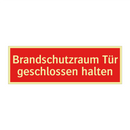 Brandschutzraum Tür geschlossen halten