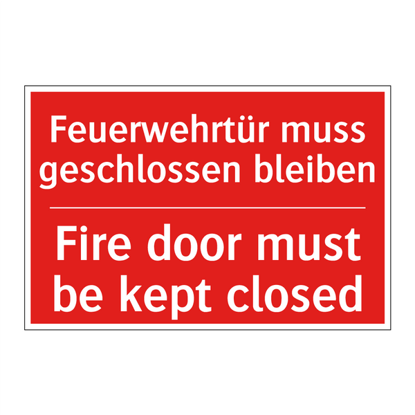 Feuerwehrtür muss geschlossen /.../ - Fire door must be kept closed
